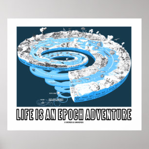 Het leven is een Epoch Adventure (geologische tijd Poster