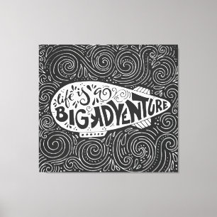 Het leven is een groot avontuur canvas afdruk