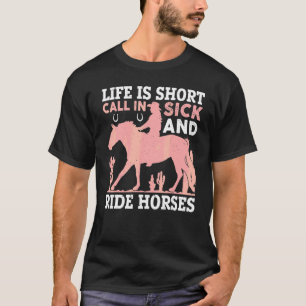 Het leven is een kort gesprek in zieke en rijden p t-shirt