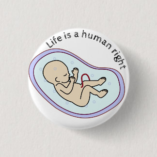 Het leven is een mensenrecht! ronde button 3,2 cm