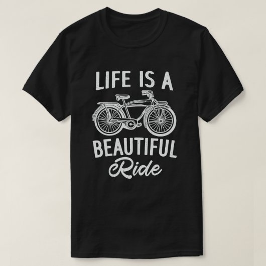 Het leven is een mooie, grappige fietser t-shirt (Design voorkant)