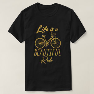 Het leven is een mooie, grappige fietser t-shirt