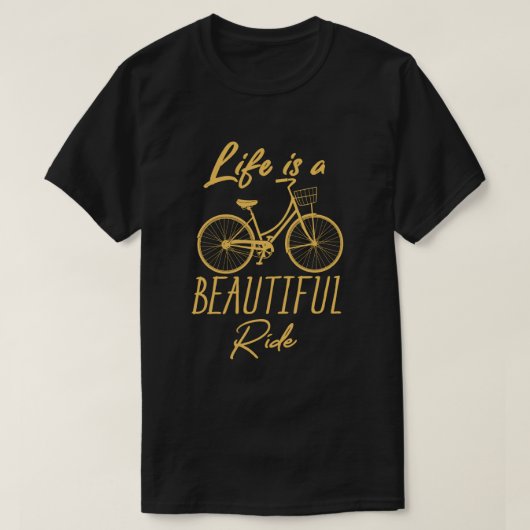 Het leven is een mooie, grappige fietser t-shirt (Design voorkant)