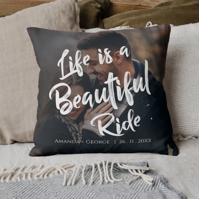 Het leven is een mooie rit citaat foto bruiloft ca kussen (Life is a Beautiful Ride Quote Photo Wedding Gift Throw Pillow)