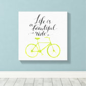 Het leven is een prachtig ride Lime Green Canvas Afdruk (Insitu (Houten vloer))