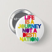 Het leven is een reis ronde button 5,7 cm (Voorkant /achterkant)