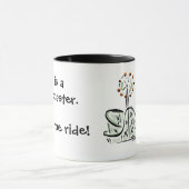 Het leven is een roller onderzetter. Geniet van de Mok (Midden)