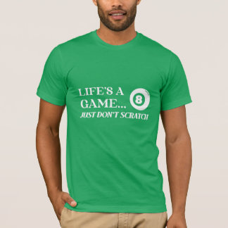 Het leven is een spel... gewoon niet krabben bilja t-shirt