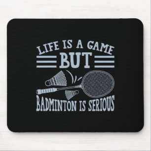 Het leven is een spel, maar Dminton is serieus 5 Muismat