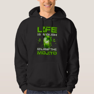 HET LEVEN IS EEN STORM GENIET VAN DE MOJITO Alcoho Hoodie