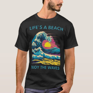 Het leven is een strand Geniet van de golven T-shirt