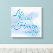 Het leven is een testhemel is het giftcanvas canvas afdruk (Insitu (Houten vloer))
