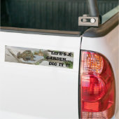 Het leven is een tuin bumpersticker (Op Truck)