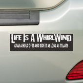 het leven is een wervelwind - bumper sticker (Op auto)