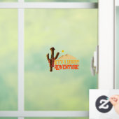 Het leven is een woestijn avontuur raamsticker (Huis)