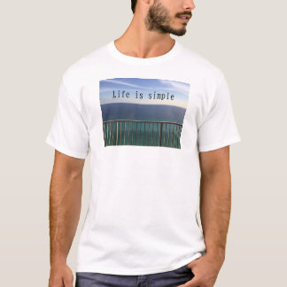 Het leven is eenvoudig t-shirt