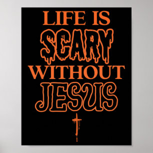 Het leven is eng zonder Jesus Christelijk Hallowee Poster