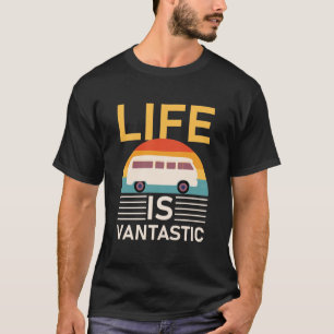 Het leven is fantastisch - RV Camping - Camper Van T-shirt