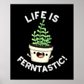 Het leven is Ferntastic Funny Fern Plant Pun Dark Poster (Voorkant)