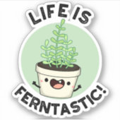 Het leven is Ferntastic Funny Fern Plant Pun Sticker (Voorkant)