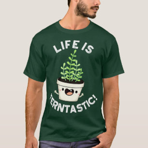Het leven is Ferntastic Funny Fern Plant Pun T-shirt