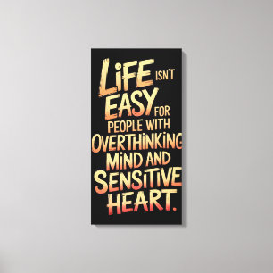 Het leven is geen gemakkelijk canvas voor overdenk afdruk