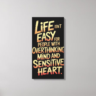 Het leven is geen gemakkelijk canvas voor overdenk afdruk