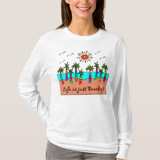 HET LEVEN IS GEWOON BEACHY! T-SHIRT