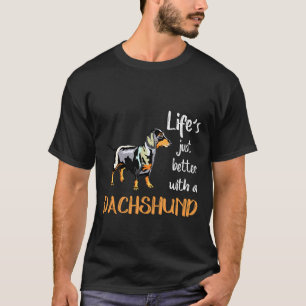 Het leven is gewoon beter met een teckel t-shirt