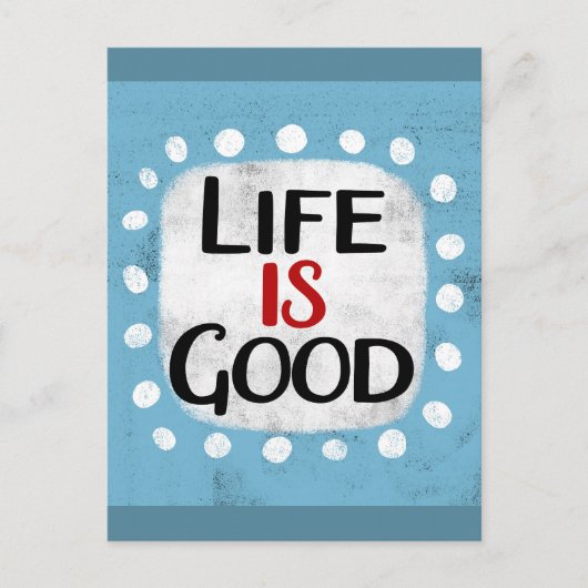 Het leven is goed Briefkaart (Voorkant)