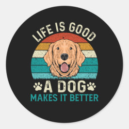 het leven is goed voor een hond en maakt het beter ronde sticker