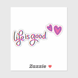 Het leven is goede bevestiging Sticker