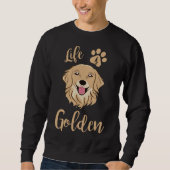 Het leven is Golden Dog Labrador Retriever Trui (Voorkant)