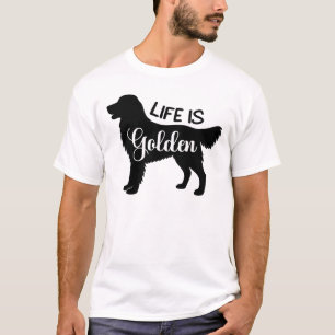 Het leven is Golden Retriever Dog Quote T-shirt