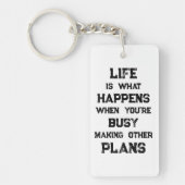 Het leven is... Grappig Motivatie citaat Sleutelhanger (Voorkant)