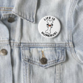 Het leven is Humerus Funny Bone Pun Ronde Button 5,7 Cm (In situ)