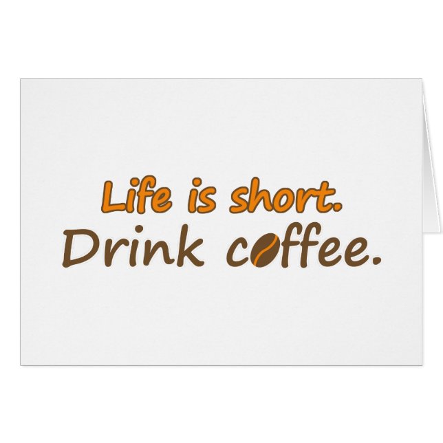 Het leven is kort. Drink koffie. Funny Coffee Slog (Voorkant Horizontaal)