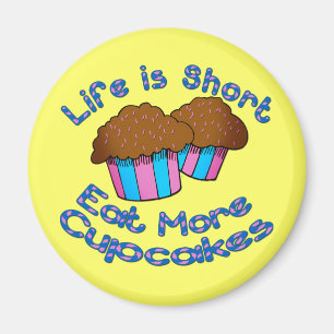 Het leven is kort, eet meer koekjes! magneet