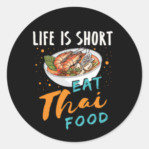 Het leven is kort eten Thaise voeding Ronde Sticker