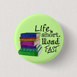 Het leven is kort. Lees snel. Ronde Button 3,2 Cm
