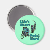 Het leven is kort, pedaal hard fietsontwerp magneet (Voorkant / Achterkant)