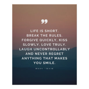 Het leven is kort. Schending van de regels. Vergee Perfect Poster