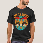 Het leven is kort, speel meer games t-shirt (Voorkant)