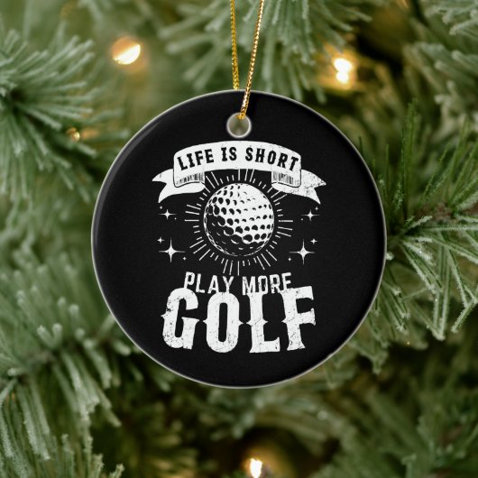 Het leven is kort. Speel meer golf Keramisch Ornament (Boom)