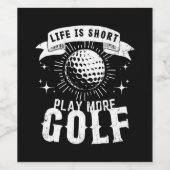 Het leven is kort. Speel meer golf Wijn Etiket (Enkel label)