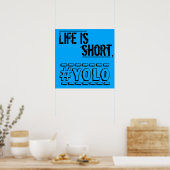 Het leven is kort, YOLO Poster (Keuken)