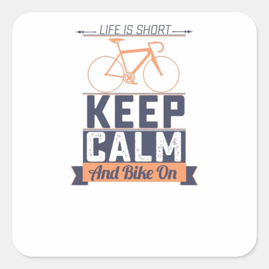 Het leven is korte fiets vierkante sticker (Voorkant)