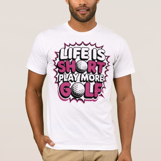 Het leven is korter dan Golf T-shirt (Voorkant)