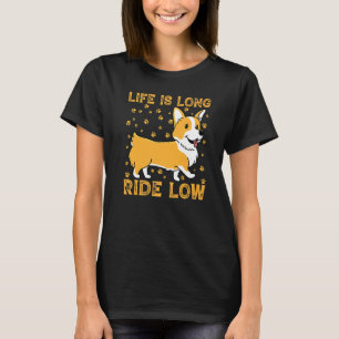 Het leven is lang en laag Corgi T-shirt