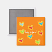 Het leven is leuk! magneet (Voorkant / Achterkant)